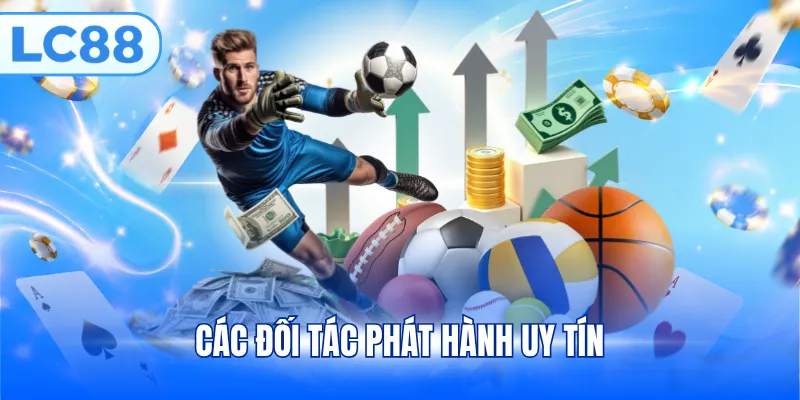 Các đối tác phát hành uy tín
