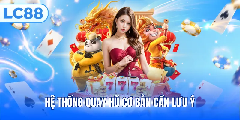 Hệ thống quay hũ cơ bản cần lưu ý