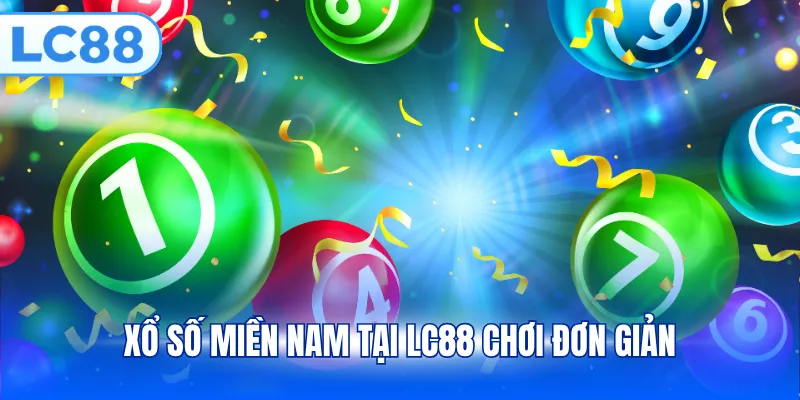 Xổ số miền Nam tại LC88 chơi đơn giản